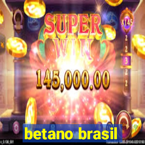 betano brasil